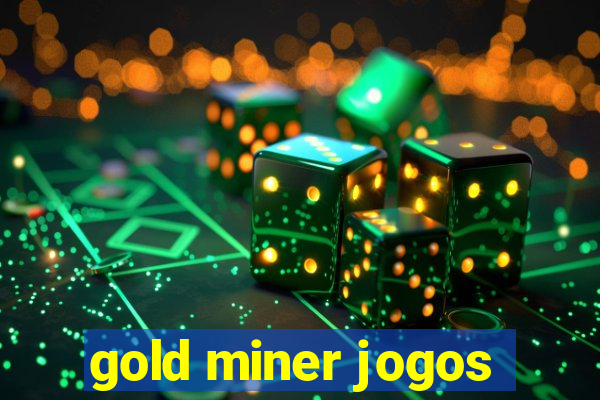 gold miner jogos